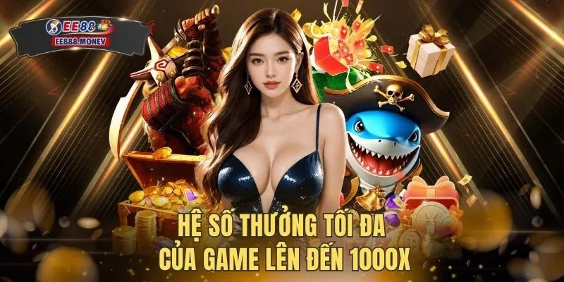 Hệ số thưởng tối đa của game lên đến 1000X